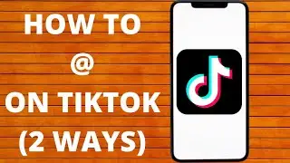 How To Tag Someone On Tiktok 2022 ( 2 ways)