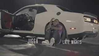 Jigga - Late Nights (dir by. @OneWayVisuals)