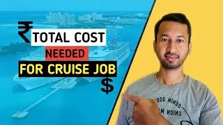 How Much Expenses Needed To Get First Cruise Line Job |Total Cost of Cruise Job