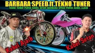 TEKNO TUNER ft BARBARA SPEED makin mboiss....