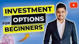 Investment Options for Beginners | 5 asset types to invest with as low as Rs.500