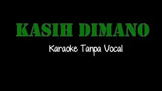 #KaraokeLaguKerinci || Kasih Dimano || Anggun || Ari Zulhari