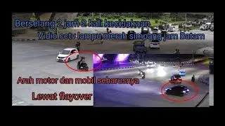 Dua Kecelakaan simpang jam Batam berjarak 2 jam//vlog52