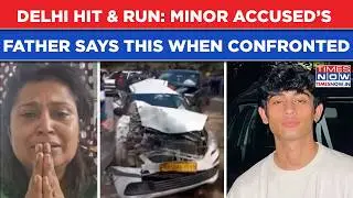 Delhi Hit & Run: Minor Accused&rsquo;s Father Says This When Confronted As Victim&rsquo;s Mother Cries For Help
