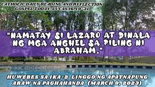 TAGALOG DAILY BIBLE READING and REFLECTION|March 09, 2023|Gospel Today: Lucas 16, 19-31