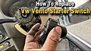How To Replace Vw Vento Starter Switch || Vw Vento Key Not Move || Auto X Vlog