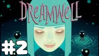 DREAMWELL #2 | May 13th, 2017