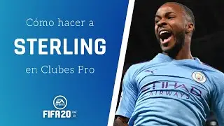 ⚽ FIFA 20 | C&oacute;mo hacer a STERLING en CLUBES PRO ✔️