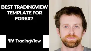 Best TradingView Template for Forex? 
