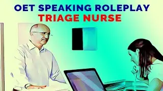 OET SPEAKING ROLEPLAY NURSING SAMPLE - TRIAGE NURSE | MIHIRAA