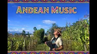 Andean Music - Relaxing - Pan Flute #song