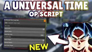 *NEW* A Universal Time OP Script (PASTEBIN) 2026