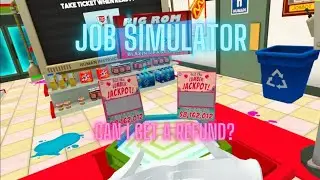 These Customers Are Strange... (Job Simulator)