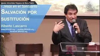 2018-06-23 - Salvación por sustitución - Alberto Lascarro