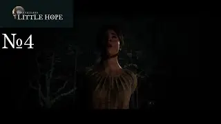 Little Hope ➤ Ещё одна казнь ➤ Cерия#4 ➤ Прохождение The dark pictures anthology: little hope