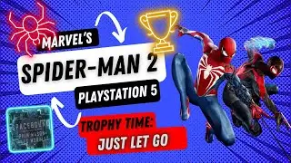 JUST LET GO Trophy in Marvel's Spider-Man 2!