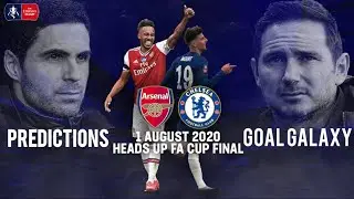 Arsenal vs Chelsea | FA Cup Final 2020 Predictions | Goal Galaxy