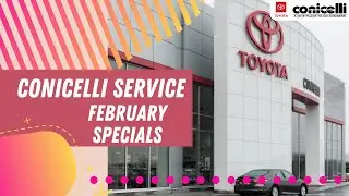 February Toyota Service Specials at Conicelli Toyota of Springfield &ndash; Save on Battery & Maintenance!