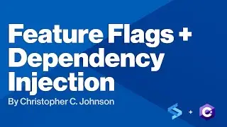 Build a C# App with Dependency Injection and Deploy Behind a Feature Flag