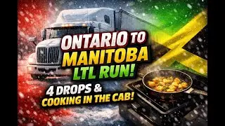 Ontario to Manitoba LTL Run | Trucking Vlog | 1 Creation Vlog