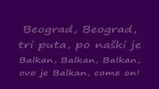 MILAN STANKOVIC - Ovo Je Balkan With Lyrics