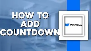 How To Add Countdown Timer To Webflow (Quick Tutorial)
