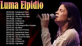 🔥 Luma Elpidio – Adoração intensa que proclama o poder do Senhor e fortalece a esperança 🙌