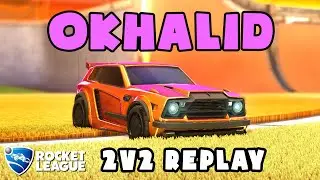 oKhaliD Ranked 2v2 POV #533 - Rocket League Replays