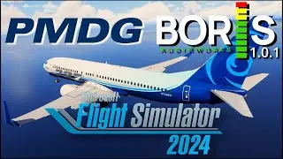MSFS 2024 BORIS (ver.1.0.1) vs PMDG Sound Comparison | PMDG 737-800 Microsoft Flight Simulator 2024