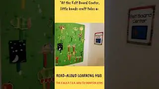 Exploring Storytelling Magic at the Felt Board Center