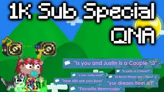 1K SUB SPECIAL QNA W/ JUSTINDABEST!! || GROWTOPIA