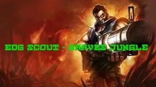 EDG Scout   Graves Jungle    Highlights