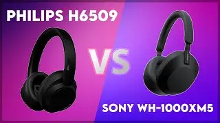 Philips H6509 vs Sony WH-1000XM5 Technical Comparison