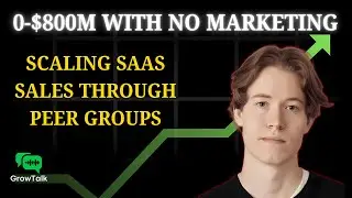 &ldquo;From 0-$800M Without Marketing &mdash; The SaaS Success Story of Hunter Dickinson | GrowTalk Podcast&rdquo;