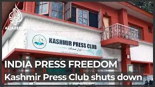 India government shuts down Kashmir Press Club in media crackdown