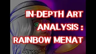 IN-DEPTH ART ANALYSIS : RAINBOW MENAT