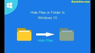 How to Hide Folder in Windows 10 | How to Show Hidden Files and Folders in Windows 10 