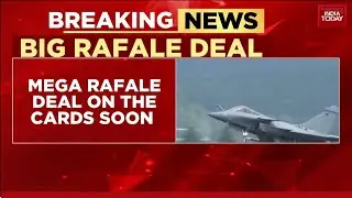 Rafale Deal: Centre Likely To Clear Mega Deal For 114 Fighter Jets For Indian Air Force |India Today