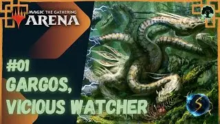 It's Showtime: Gargos, Vicious Watcher 🌲 #01 - MTG Arena - Historic Brawl