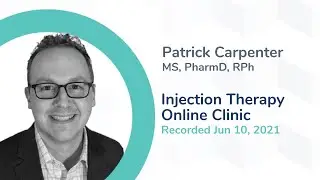 Penile Injection Therapy: Tips, Tricks, and Demonstration | Patrick Carpenter, MS, PharmD, RPh
