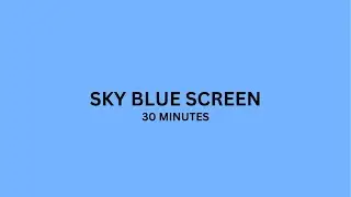 30 Minutes of Sky Blue Color | Full HD Solid Color Background
