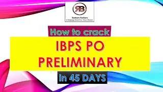 IBPS PO 2018: HOW TO PREPARE IN 45 DAYS