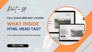 09. HTML Tutorial | Html meta tags & SEO in html | Front-End Web Development