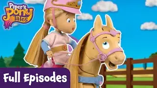 Piper's Pony Tales Full Episodes | Spark the Magic Horse, A Stony Problem & Beware the Dragon