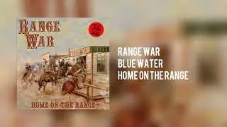 RANGE WAR - Blue Water