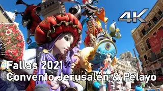 FALLAS 2021. CONVENTO JERUSALÉN & PELAYO - Valencia - Spain [4K|60fps]