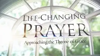 Life Changing Prayer - Promo
