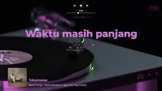Batas Senja - Kita Usahakan Lagi | Japanese City Pop Cover (Female Ver.)