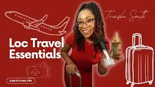 Loc Travel Essentials | How I Keep My Locs Moisturized on Vacation