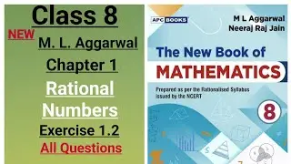 The New Book of Mathematics - ml aggarwal class 8th maths chapter 1 (Rational Numbers) exercise 1.2